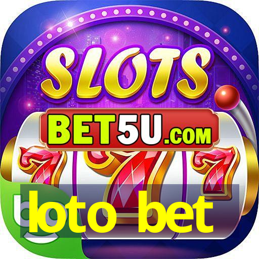 loto bet